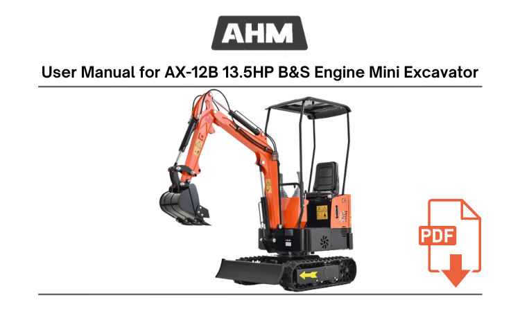 Manual for AX-12B 13.5 HP Mini Excavator with Briggs & Stratton Engine